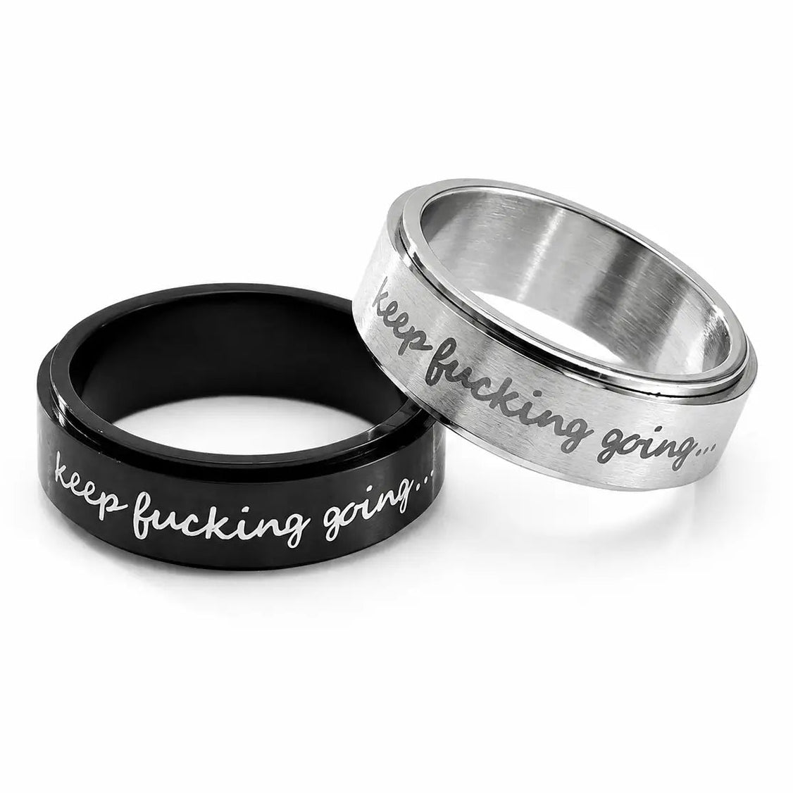 Spinner Ring "keep fucking going"
